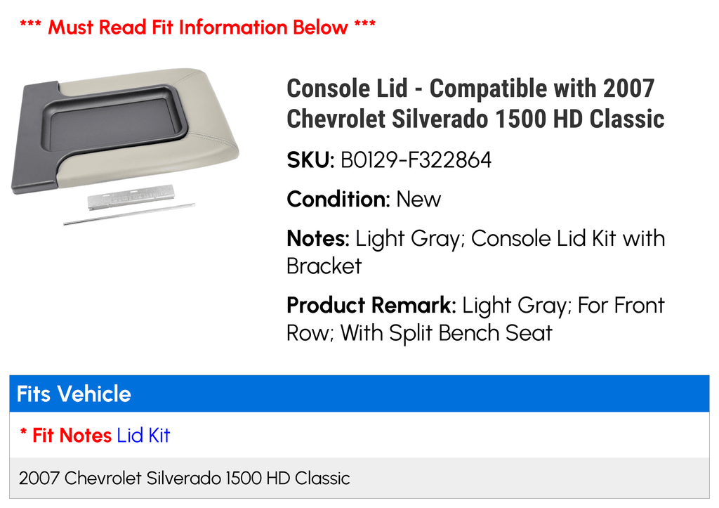 Console Lid - appropriate with 2007 Chevy Silverado 1500 HD Classic