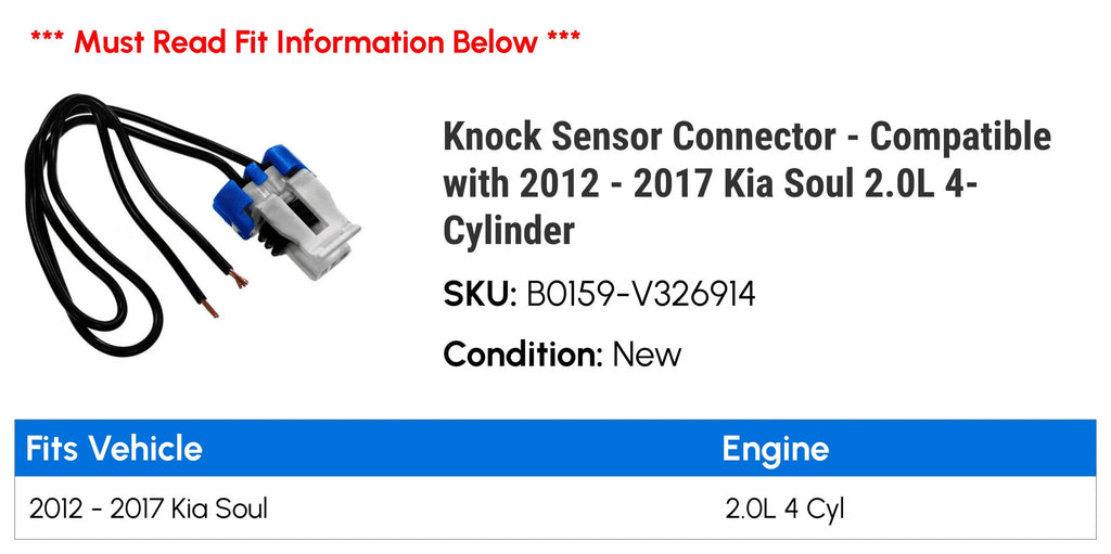 Knock Sensor Connector - suitable with 2012 - 2017 Kia Soul 2.0L 4-Cylinder 2013 2014 2015 2016